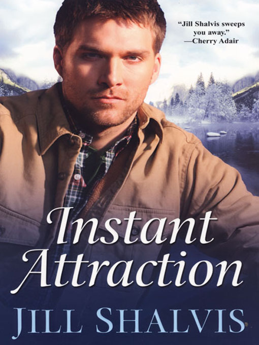 Title details for Instant Attraction by Jill Shalvis - Wait list
